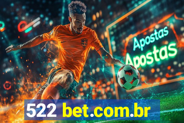 522 bet.com.br